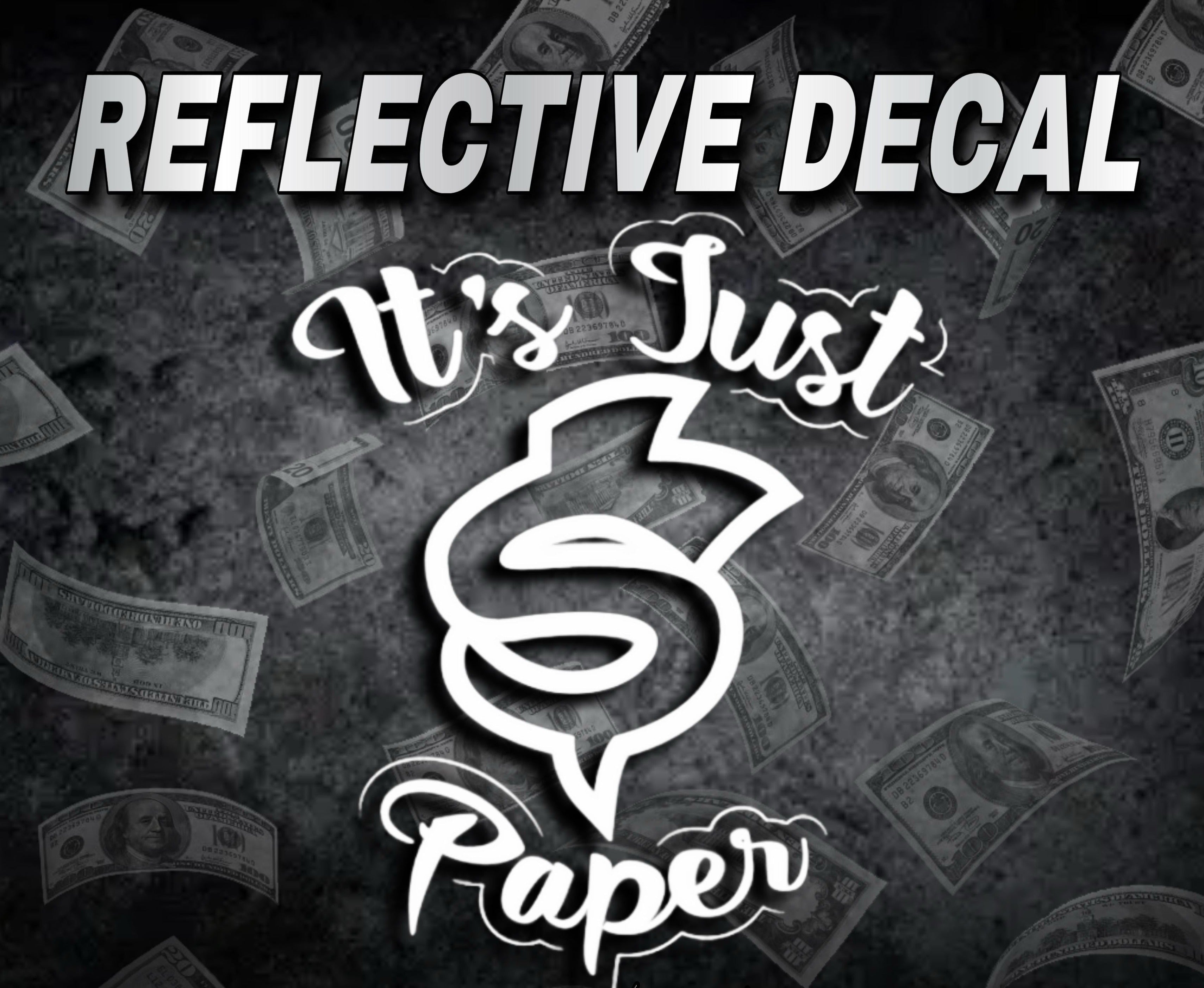 White Reflective It's Just Paper decal ONDGAS